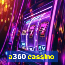 a360 cassino